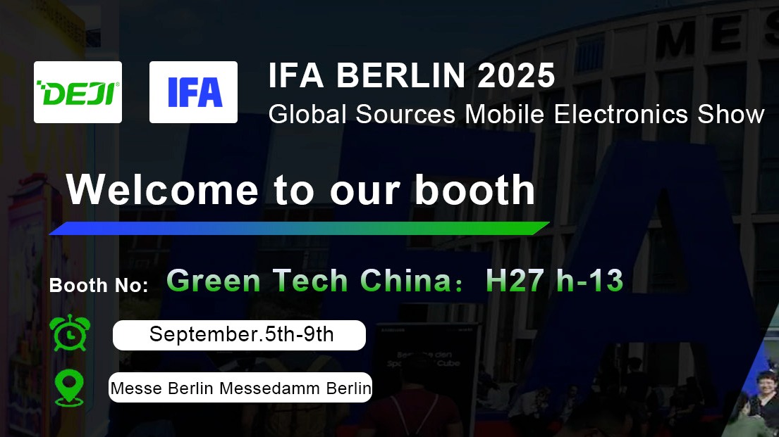 Welcome To Visit IFA Berlin 2025 DEJI Battery Booth And Explore Our Latest Innovations!